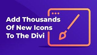 WP and Divi Icons Pro - Add Thousands Of New Icons To The Divi