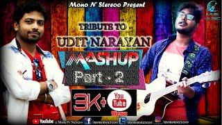 TRIBUTE TO UDIT NARAYAN I MASHUP SONGS I PART 2 I  ABIR SARKAR I CHIRAJIT KUNDU I MNS Music