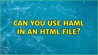 Can you use haml in an html file?