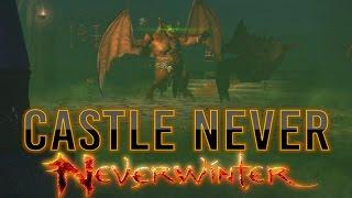 Neverwinter | Castle Never - New Best Dungeon