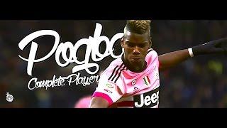 Pogba - The Complete Player - 2016