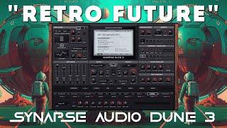 Synapse Audio Dune 3 - "Retro Future" Soundset (50 presets)