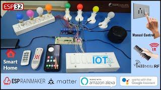 [DIY Project] ESP32 IoT Home Automation Project using IR Remote, RF Remote and ESP Rainmaker App