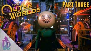 Exploring the Groundbreaker | The Outer Worlds First Look Gameplay | Spacers Choice Edition | Part 3