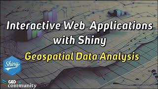 Shiny App.  Geospatial Data Analysis.