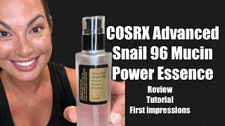 COSRX Advanced Snail 96 Mucin Power Essence - review, tutorial, first impressions #cosrx #essence