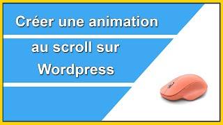 Créer une animation de scroll sur wordpress