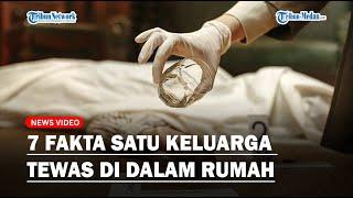 7 Fakta Satu Keluarga Tewas Dalam Rumah di Kalideres