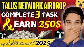 9M Funding Airdrop Worth $250  | Talus Network Airdrop Complete Guide | Is Talus Real or Fake