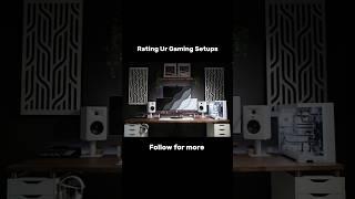 Rating your gaming setups #shorts #gamingsetup #gaming #pcgaming #pc #gamingvideos #foryou