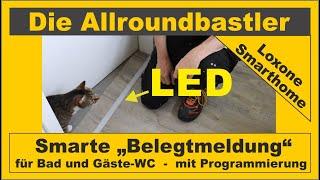 Smarte "Belegtmeldung" Bad / Gäste-WC  -  Mit Programmierung