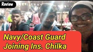 Indian Navy Coastguard Joining review from Ins Chilka 