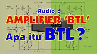 Amplifier BTL | Apa Itu BTL ?