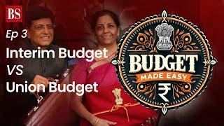 Union Budget 2024: Interim Budget VS Union Budget | Budget Made Easy