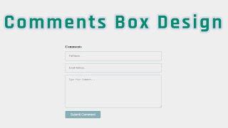 How To Create a Comments Box Area in HTML & CSS Tutorial || HTML Tutorial || CSS Tutorial