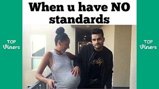 WHEN YOU HAVE NO STANDARTS - Hilarious Instagram Videos Series by Adam Waheed