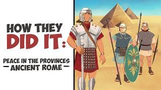 How Did Rome Maintain Peace in the Provinces? DOCUMENTARY