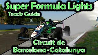 iRacing Track Guide: Mastering Barcelona-Catalunya Super Formula Lights - Season 2 Week 8 2024