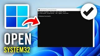 How To Open System32 In CMD In Windows - Full Guide