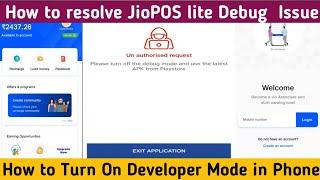 JioPOS Lite un authorised request debug issue Resolved | How to switch Developer Mode On in Phone