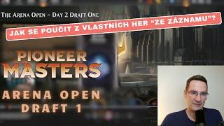 Zpětný pohled na draft otevírající cestu k 2000 USD | Arena Open Day 2 - Draft 1 | MTGA drafty česky