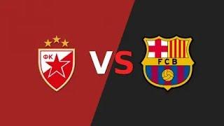 ESTRELLA ROJA  vs BARCELONA | FECHA y HORARIOS del PARTIDO #futbol