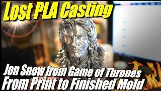 Lost PLA Casting: Preparing a Print of Jon Snow from Game of Thrones for Casting in Aluminum