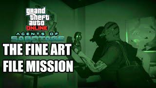 GTA Online Agents of Sabotage- The Fine Art File Mission