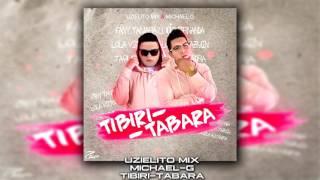 Tibiri-Tabara-Michael-G Ft.-UZIELITO MIX