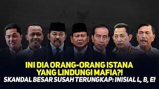 INI DIA ORANG-ORANG ISTANA YANG LINDUNGI MAFIA?! SKANDA BESAR SUSAH TERUNGKAP: INISIAL L, B, E!