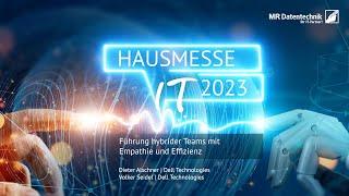 Führung hybrider Teams mit Empathie und Effizienz | Dell Technologies | MR Hausmesse 2023