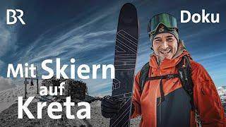 Skifahren auf Kreta - geht das? | Ein Arzt am Berg 2/4 | Bergmenschen | Doku | BR | Berge