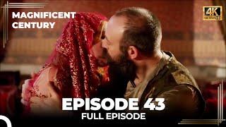 Magnificent Century Episode 43 | English Subtitle (4K)