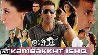 Kambakkht Ishq Full HD Movie | Akshay Kumar | Kareena Kapoor | Aftab Shivdasani | Story Explanation
