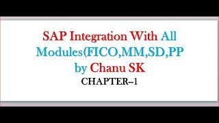 SAP Integration With All Modules(FICO,MM,SD,PP etc) by Chanu SK