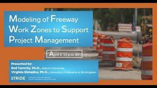 STRIDE Webinar: Modeling of Freeway Work Zones to Support Project Management