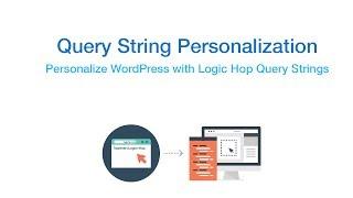 Content Personalization for WordPress Using Query Strings