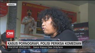 Kasus Pornografi Dea Onlyfans, Polisi Periksa Komedian Marshel Widianto