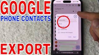   How To Export Google Phone Contacts 