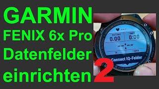 GARMIN Fenix 6 - Datenfelder einrichten - ausführliche Beschreibung