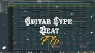 How to make guitar type beat with fl studio 20 FREE FLP(mediafire)