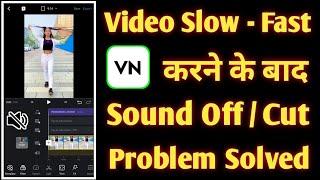 VN App Slow Motion Sound Problem | VN Video Editor Slow Motion Music Problem | VN App Music Problem