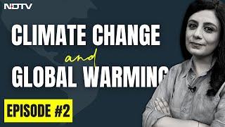 Climate Change and Global Warming, EXPLAINED | The Climate Explainers