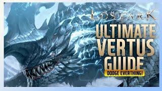 Ultimate Vertus Guide (Watch this if you keep dying) | Lost Ark