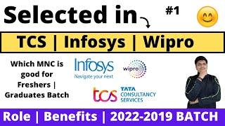 TCS Or Wipro OR Infosys | Selected in 3 or Any one | Which Mnc is Good For Freshers Batch 2022-2019