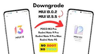 Downgrade MIUI 13.0.2 to MIUI 12.5 without ROOT and TWRP [] Redmi Note 9 Pro, Pro Max, POCO M2 Pro..