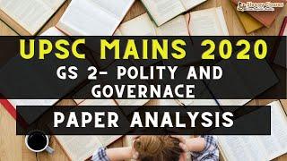 UPSC Mains 2020- GS 2 Polity and Governance- Paper Analysis