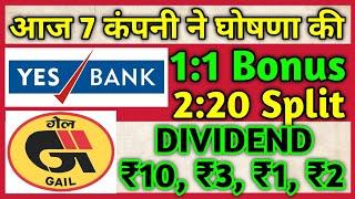 7 Shares • Yes Bank • Gail India • Declared High Dividend, Bonus & Split With Ex Date's