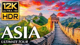 Asia in 12K HDR 120fps Dolby Vsion - Ultimate Tour Experience