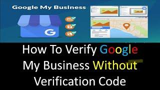 How To Verify Google My Business Listing Without Postcard or Pin | English | 2021